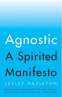 Agnostic - A Spirited Manifesto